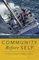 Community Before Self: Seventy Years of Making Waves 1599327368 Book Cover