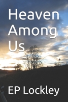 Heaven Among Us 1650635478 Book Cover