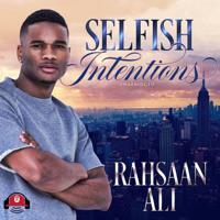 Selfish Intentions 1538532530 Book Cover