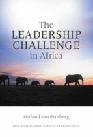 The Leadership Challenge in Africa: A Framework for African Renaissance Leaders 0627027067 Book Cover