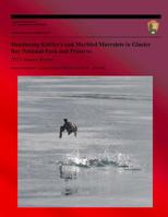 Monitoring Kittlitz's and Marbled Murrelets in Glacier Bay National Park and Preserve 2010 Annual Report National Resource Technical Report Nps/Sean/Nrtr-2011/441 1492897817 Book Cover