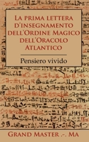 La prima lettera d'insegnamento dell'Ordine Magico dell'Oracolo Atlantico: Pensiero vivido (Paperback or Softback) 2322255467 Book Cover