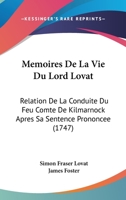 M�moires de la Vie Du Lord Lovat... 1166191508 Book Cover