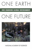 One Earth, One Future: Our Changing Global Environment 0309046327 Book Cover
