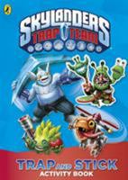 Skylanders Trap Team: Trap and Stick Activity Book 014135853X Book Cover