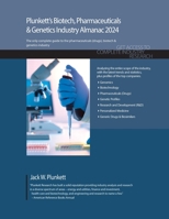 Plunkett's Biotech, Pharmaceuticals & Genetics Industry Almanac 2024: The Only Comprehensive Guide to Biotechnology, Pharmaceuticals and Genetics Companies and Trends 1647880084 Book Cover