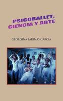 Psicoballet; Ciencia y Arte 1617645435 Book Cover