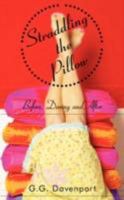 Straddling the Pillow: Before, During and After 143436951X Book Cover