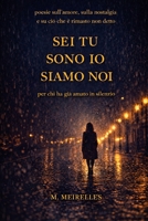 SEI TU, SONO IO, SIAMO NOI (Italian Edition) B0GVY7SSDT Book Cover
