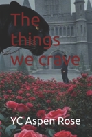 The things we crave B0G2JDZBPM Book Cover