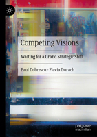 Competing Visions: Waiting for a Grand Strategic Shift 3031746848 Book Cover
