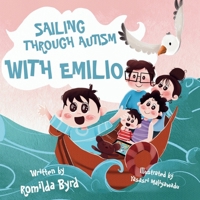 Sailing Through Autism with Emilio: One Family's Voyage Toward Connection and Inclusion B0F8J3TK31 Book Cover