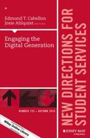 Engaging the Digital Generation: New Directions for Student Services, Number 155 1119316499 Book Cover