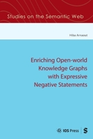 Enriching Open-world Knowledge Graphs with Expressive Negative Statements 1643685848 Book Cover