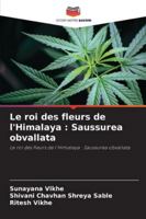 Le roi des fleurs de l'Himalaya : Saussurea obvallata: Le roi des fleurs de l'Himalaya : Saussurea obvallata (French Edition) 6208727103 Book Cover
