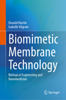 Biomimetic Membrane Technology: Biological Engineering and Nanomedicine 3031905938 Book Cover