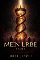 Mein Erbe - Band 1 (German Edition) B0GQBX6VLB Book Cover