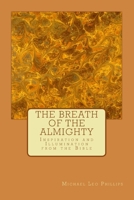 The Breath of the Almighty: Inspiration and Illumination from the Bible 1502739542 Book Cover