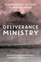 Deliverance Ministry: Disturbances of Spirits, Places, People and Possession 0281091420 Book Cover