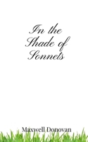 In the Shade of Sonnets 1805668943 Book Cover