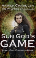 Sun God's Game: Level One: Euryale's Maze 1695433556 Book Cover