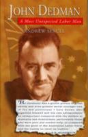 John Dedman: A Political Biography 1864470607 Book Cover