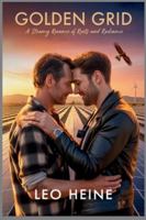 Golden Grid: A Steamy Romance of Roots and Radiance B0G2H66XNC Book Cover