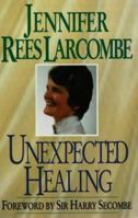 Unexpected Healing 0340556862 Book Cover