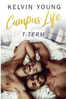 Campus Life: T-Term B0DPJKZ259 Book Cover