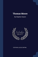 Thomas Moore: By Stephen Gwynn 1022671243 Book Cover