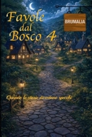 Favole dal Bosco 4: Quando le storie diventano specchi (Italian Edition) B0GGBRDWND Book Cover