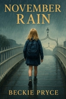 November Rain B0H14XGFRT Book Cover