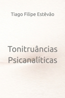 Tonitruâncias Psicanalíticas (Portuguese Edition) B0GPM5JVLN Book Cover