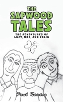 The Sapwood Tales 1398479683 Book Cover