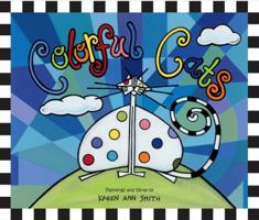 Colorful Cats 0984745009 Book Cover