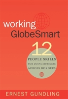 Working Globesmart: 12 People Skills for Doing Business Across Borders 1904838251 Book Cover