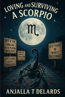 Loving and Surviving a Scorpio B0FQ36SWL6 Book Cover