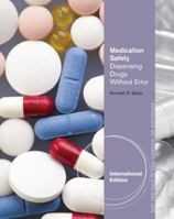 Medication Safety: Dispensing Drugs Without Error. Kenneth Baker 1133284469 Book Cover