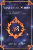 The Power of the Dharma: An Introduction to Hinduism and Vedic Culture B08FP3WGC5 Book Cover
