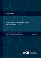 Fluid Flow and Heat Transfer in Cellular Solids 3731502410 Book Cover