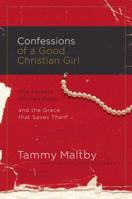 Confessions of a Good Christian Girl 1591455316 Book Cover