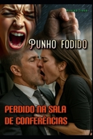 Punho Fodido (Portuguese Edition) B0FDM6SQ8R Book Cover