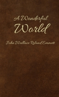 A Wonderful World 1304467538 Book Cover