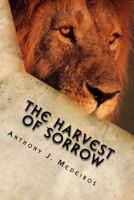 The Harvest of Sorrow 172171667X Book Cover