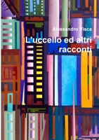 L'uccello ed altri racconti 1291869719 Book Cover