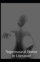 Supernatural Horror in Literature Annotated B0918CVLT3 Book Cover
