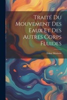 Traité Du Mouvement Des Eaux Et Des Autres Corps Fluides 1022818759 Book Cover