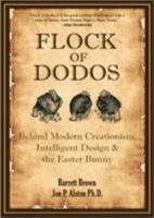 Flock of Dodos: Behind Modern Creationism, Intelligent Design & the Easter Bunny 0978721306 Book Cover
