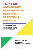 Top Ten Advantages Indie Author have over Traditional Authors 1088125867 Book Cover