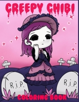 Creepy Chibi Coloring Book: Cute Horror Coloring Pages for Adults null Book Cover